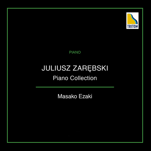 Imagen de apoyo de  ZARĘBSKI, J.: Piano Collection (Masako Ezaki)