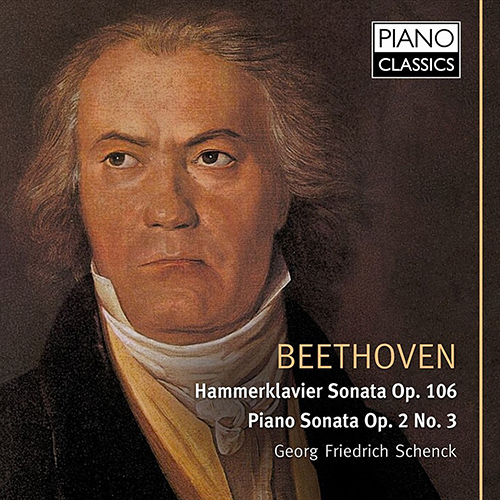 Imagen de apoyo de  BEETHOVEN, L. van: Piano Sonatas Nos. 3 and 29, "Hammerklavier" / 6 Ecossaises /  Allegretto / Bagatelle, WoO 60 (Schenck)