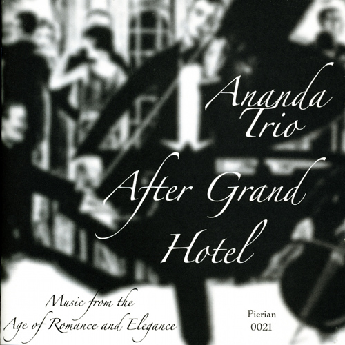 Imagen de apoyo de  Chamber Music - HALL, F. / SAROLA, J. / ADLER, E. / BLOCKX, J. (After Grand Hotel: Music from the Age of Romance and Elegance) (Ananda Trio)