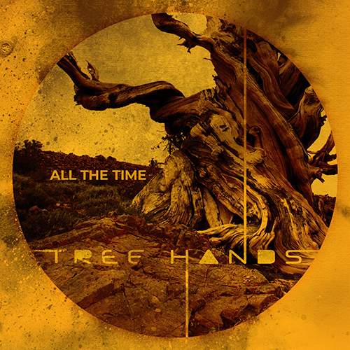 Imagen de apoyo de  TREE HANDS: All the Time