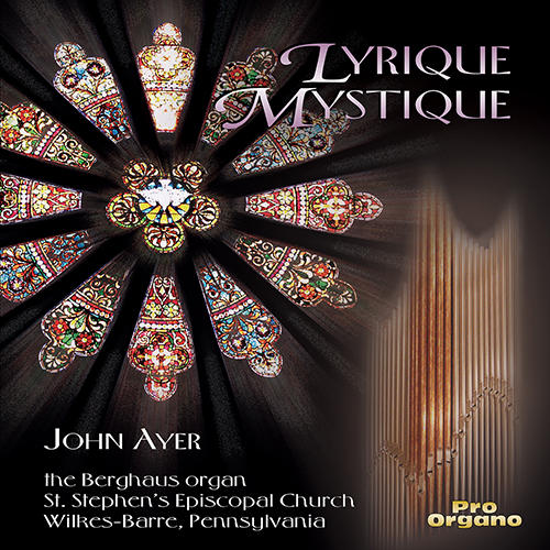 Imagen de apoyo de  Pipe Organ Recital: Ayer, John - AYER, J. / BRIDGE, F. / FRANCK, C. / MENDELSSOHN, Felix / TOURNEMIRE, C. (Lyrique Mystique)