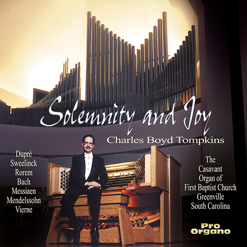 Imagen de apoyo de  Pipe Organ Recital: Tompkins, Charles - DUPRÉ, M. / SWEELINCK, J.P. / ROREM, N. / BACH, J.S. / MESSIAEN, O. (Solemnity and Joy)