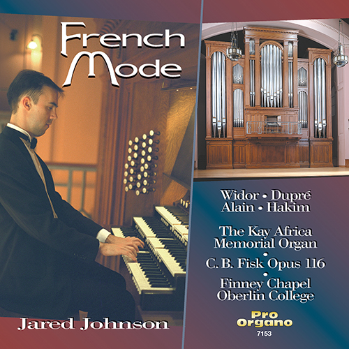 Imagen de apoyo de  Pipe Organ Recital: Johnson, Jared - WIDOR, C.-M. / DUPRÉ, M. / ALAIN, J. / HAKIM, N. (French Mode)