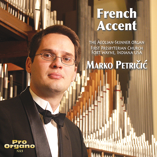 Imagen de apoyo de  Pipe Organ Recital: Petričić, Marko - DURUFLÉ, M. / FRANCK, C. / GUILMANT, A. / MESSIAEN, O. / WIDOR, C.M. (French Accent)