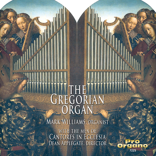 Imagen de apoyo de  Choral and Organ Music - ALAIN, J. / BACH, J.S. / DURUFLÉ, M. / GRIGNY, N. de (The Gregorian Organ) (M. Williams, Cantores in Ecclesia, Applegate)