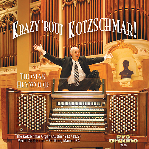 Imagen de apoyo de  Organ Recital: Heywood, Thomas - BACH, J.S. / GRIEG, E. / GUILMANT, A. / MOZART, W.A. / TCHAIKOVSKY, P.I. (Krazy 'Bout Kotzschmar)