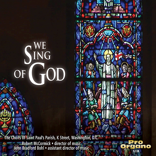 Imagen de apoyo de  Choral Concert: Choir of Saint Paul's Parish, K Street - CAMPBELL, S. / HOWELLS, H. / MCCORMICK, R. / ROBINSON, M. / SOWERBY, L. (We Sing of God)