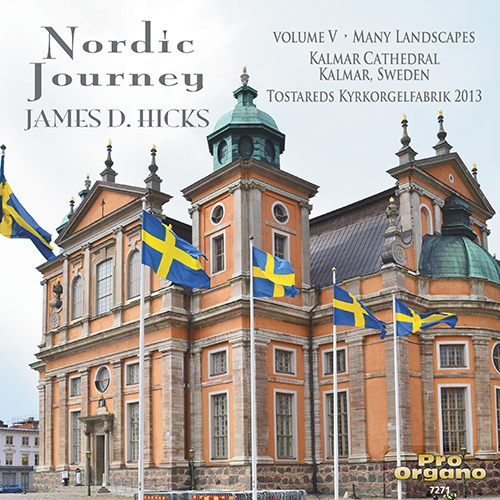 Imagen de apoyo de  Organ Recital: Hicks, James D. - ÅBERG, T. / KARLSEN, K.M. / LINDBERG, N. / SIXTEN, F. (Nordic Journey, Vol. 5)