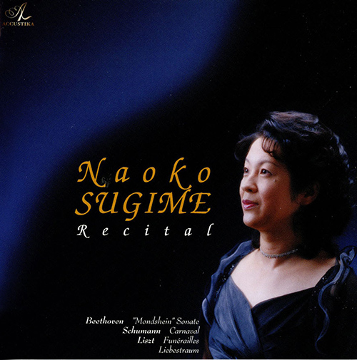 Imagen de apoyo de  Piano Recital: Sugime, Naoko - BEETHOVEN, L. van / SCHUMANN, R. / LISZT, F.