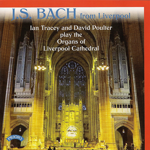 Imagen de apoyo de  BACH, J.S.: Organ Music (J.S. Bach from Liverpool Anglican Cathedral) (I. Tracey, D. Poulter)