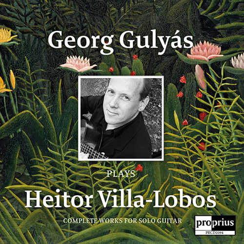 Imagen de apoyo de  VILLA-LOBOS, H.: Guitar Music (Complete) (Gulyas)