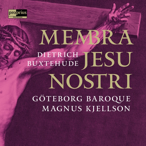 Imagen de apoyo de  BUXTEHUDE, D.: Membra Jesu nostri (Goteborg Baroque, Kjellson)
