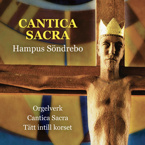 Imagen de apoyo de  SÖNDREBO, H.: Cantica Sacra / 4 Koraler (excerpts) / Tätt intill korset (Eriksson, Kvint, Glans, The Malmö Academy of Music Chamber Choir)