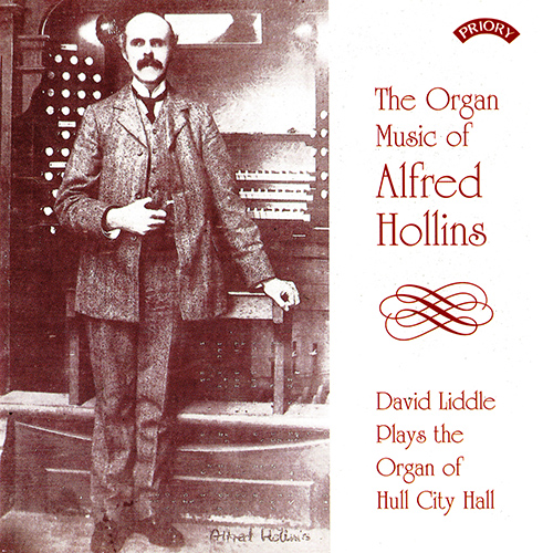 Imagen de apoyo de  HOLLINS, A. Organ Music (The Organ of Hull City Hall) (Liddle)