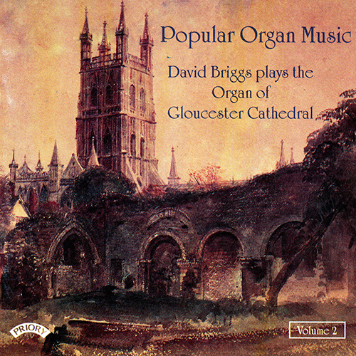 Imagen de apoyo de  Organ Recital: Briggs, David - BACH, J.S. / COCHEREAU, P. / DUKAS, P. / FRANCK, C. / HAYDN, J. (Popular Organ Music Vol. 2)