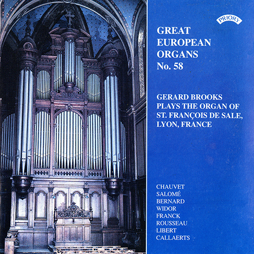 Imagen de apoyo de  Great European Organs, Vol. 58 - CHAUVET, A. / SALOMÉ, T. / BERNARD, É. / WIDOR, C.-M. (Brooks)