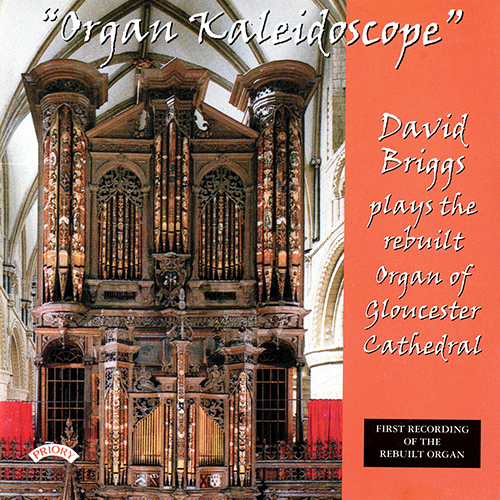 Imagen de apoyo de  Organ Recital: Briggs, David - ALAIN, J. / BACH, J.S. / BONNET, J. / COUPERIN, F. / FRANCK, C. (Organ Kaleidoscope)