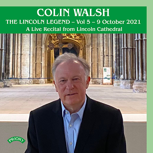 Imagen de apoyo de  Organ Recital: Walsh, Colin - BACH, J.S. / DUPRÉ, M. / FRANCK, C. / TOURNEMIRE, C. (The Lincoln Legend, Vol. 5)