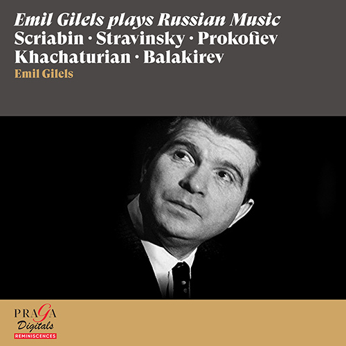 Imagen de apoyo de  Piano Recital: Gilels, Emil - SCRIABIN, A. / STRAVINSKY, I. / PROKOFIEV, S. / KHACHATURIAN, A.I. / BALAKIREV, M.A. (1954-1984)