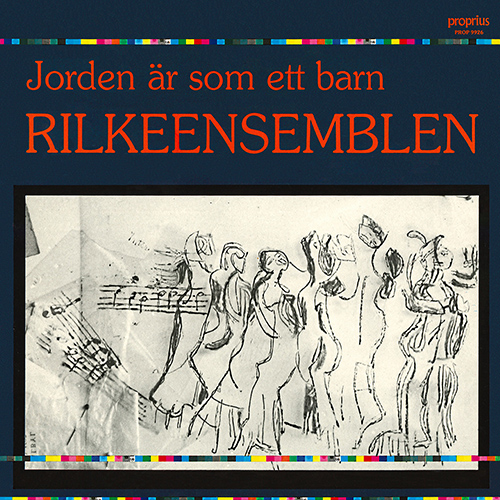Imagen de apoyo de  Vocal Ensemble Concert: Rilke Ensemble - HALLNÄS, H. / JANSON, A. / NØRGÅRD, P. / WELLIN, K.-E. (Jorden är som ett barn)