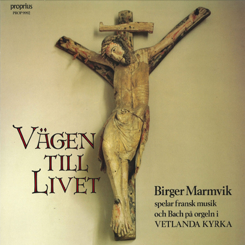 Imagen de apoyo de  Organ Recital: Marmvik, Birger - GUILMANT, A. / MESSIAEN, O. / WIDOR, C.-M. / SAINT-SAËNS, C. / BACH, J.S. (Vägen till livet)