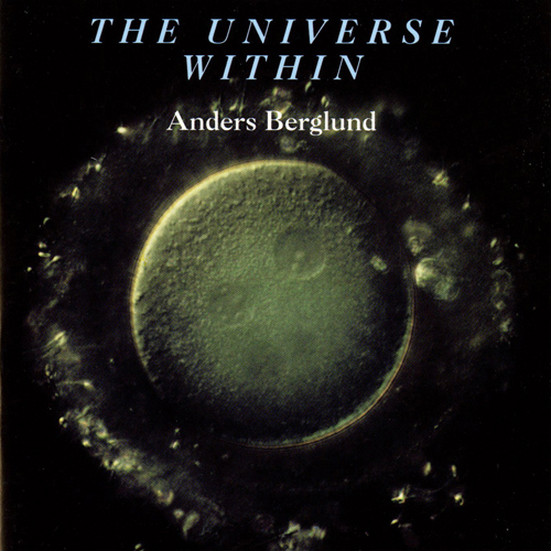 Imagen de apoyo de  BERGLUND, A.: Universe Within (The) (Berglund)