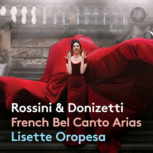 Imagen de apoyo de  Opera Arias (Soprano): Oropesa, Lisette - ROSSINI, G. / DONIZETTI, G. (French Bel Canto Arias)