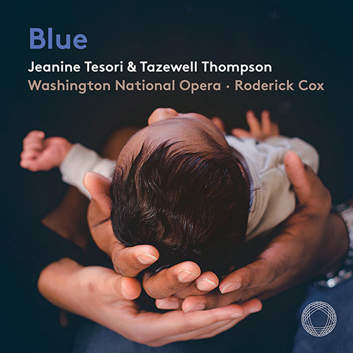 Imagen de apoyo de  TESORI, J.: Blue [Opera] (K. Kellogg, B. Hunter, A. Crouch, Washington National Opera Orchestra, R. Cox)