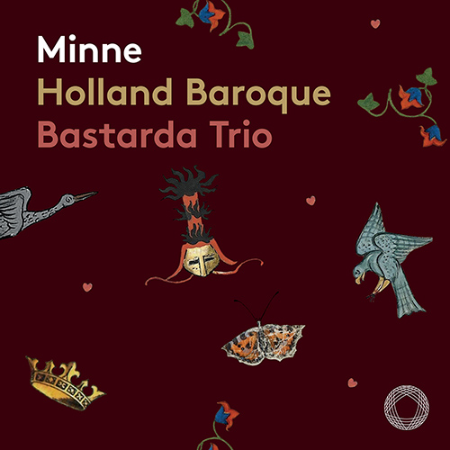 Imagen de apoyo de  Instrumental Ensemble Music - STEENBRINK, J. / SZAMBURSKI, P. / GÓRCZYŃSKI, M. / POKRZYWIŃSKI, T. (Minne) (Bastarda Trio, Holland Baroque)