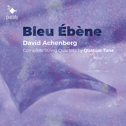 Imagen de apoyo de  ACHENBERG, D.: String Quartets Nos. 1-4 (Bleu Ébène) (Quatuor Tana)