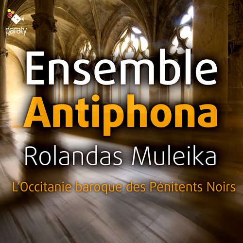 Imagen de apoyo de  Motets (18th Century French) - DUPUY, B.-A. / LEFEBVRE, L.A. / MOURET, J.-J. (L'Occitanie baroque des Pénitents Noirs) (Ensemble Antiphona, Muleika)
