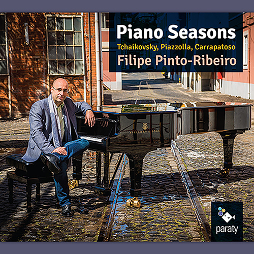 Imagen de apoyo de  Piano Recital: Pinto-Ribeiro, Filipe - TCHAIKOVKSY, P.I. / PIAZZOLLA, A. / CARRAPATOSO, E. (Piano Seasons)