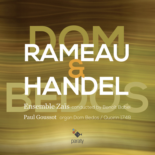 Imagen de apoyo de  RAMEAU, J.-P.: Pièces de clavecin en concerts: Concerts Nos. 3 and 5 / HANDEL, G.F.: Organ Concertos Nos. 1, 4, 10 (Goussot, Ensemble Zaïs, Babel)