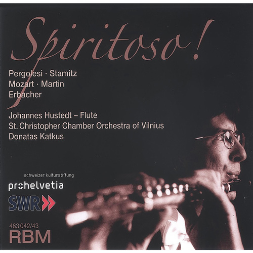 Imagen de apoyo de  Flute Recital: Hustedt, Johannes - PERGOLESI, G.B. / STAMITZ, C. / MOZART, W.A. / MARTIN, F. (Spiritoso!)