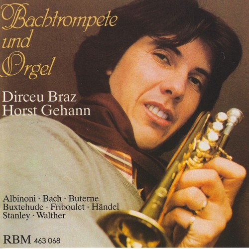 Imagen de apoyo de  Trumpet and Organ Recital: Braz, Dirceu / Gehann, Horst - ALBINONI, T.G. / BACH, J.S. / BUTERNE, J.-B. / BUXTEHUDE, D. / FRIBOULET, G.