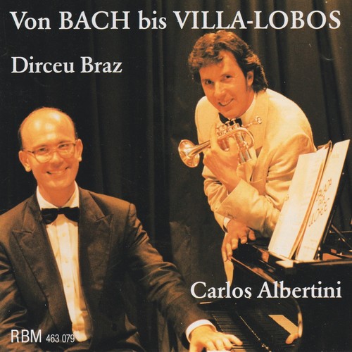 Imagen de apoyo de  Trumpet and Piano Recital: Braz, Dirceu / Albertini, Carlos - BACH, J.S. / BRAZ, D. / GURGEL, A. / VILLA-LOBOS, H. (From Bach to Villa-Lobos)