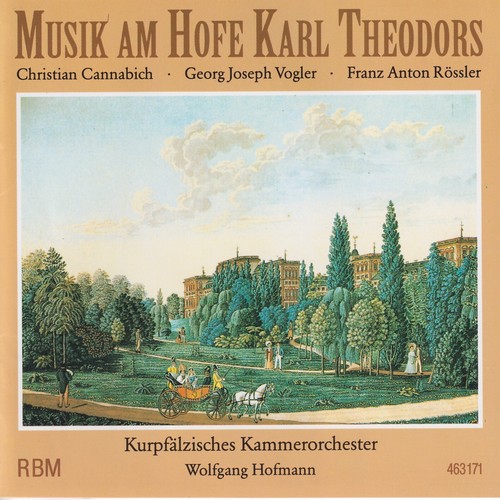 Imagen de apoyo de  Music at the Court of Charles Theodore - CANNABICH, C. / VOGLER, A.G.J. / ROSETTI, A. (Kurpfälzisches Kammerorchester, Hofmann)