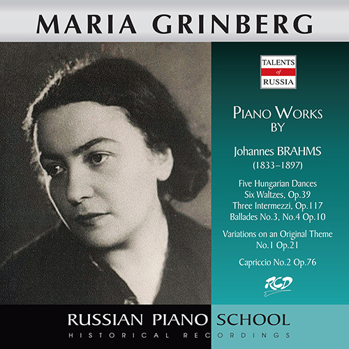 Imagen de apoyo de  BRAHMS, J.: Hungarian Dances / Waltzes, Op. 39 / 3 Intermezzos, Op. 117 / 11 Variations, Op. 21, No. 1 (Russian Piano School) (Grinberg) (1950-1970)