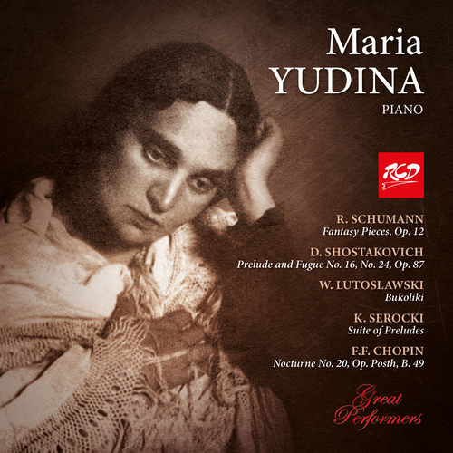 Imagen de apoyo de  Piano Recital: Yudina, Maria - SCHUMANN, R. / SHOSTAKOVICH, D. / LUTOSŁAWSKI, W. / SEROCKI, K. / CHOPIN, F. (Great Performers) (1950-1958)