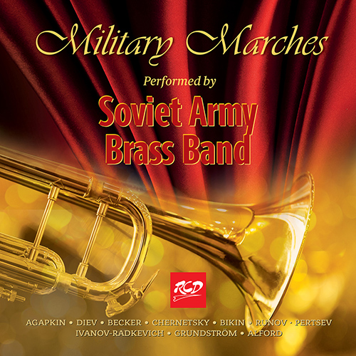 Imagen de apoyo de  USSR DEFENSE MINISTRY FIRST SEPARATE EXEMPLARY ORCHESTRA: Military Marches for Brass Band (1961-1973)