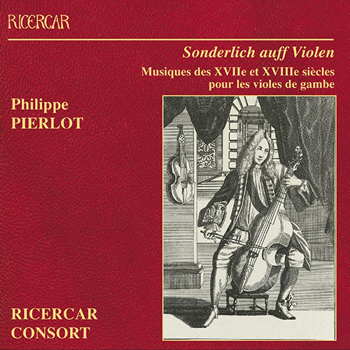 Imagen de apoyo de  Chamber Music (Viola da gamba) - KÜHNEL, A. / NICOLAI, J.M. / SCHEIDT, S. (Sonderlich auff Violen) (Pierlot, Ricercar Consort)