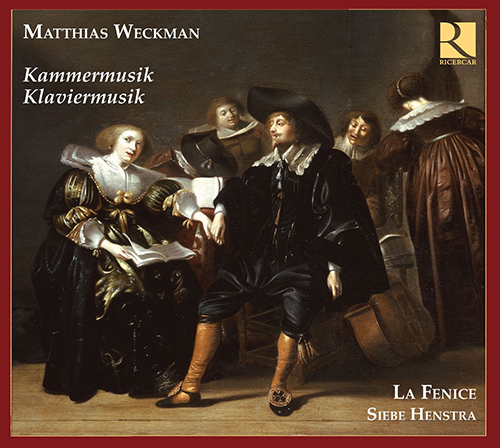 Imagen de apoyo de  WECKMANN, M.: Vocal, Instrumental and Chamber Music (Henstra, Ricercar Consort, La Fenice)