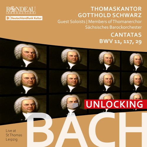 Imagen de apoyo de  BACH, J.S.: Cantatas, BWV 11, 29, 117 (Unlocking Bach) (St. Thomas Choir of Leipzig, Saxon Baroque Orchestra, Schwarz)