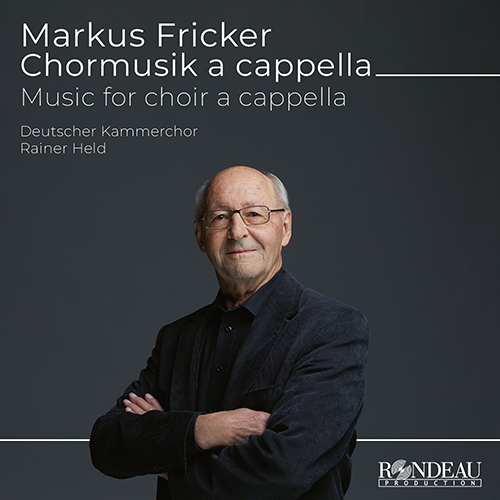 Imagen de apoyo de  FRICKER, M.: Chorwerke a cappella (Music for Choir a Cappella) (German Chamber Choir, Held)