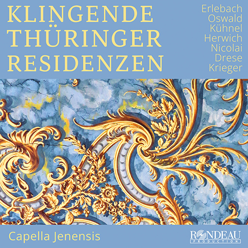 Imagen de apoyo de  Klingende Thüringer Residenzen - ERLEBACH, P.H. / HERWICH, C. / NICOLAI, J.M. / DRESE, A. / KRIEGER, J.P. (Capella Jenensis)