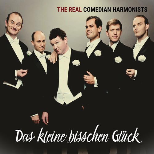 Imagen de apoyo de  Vocal Ensemble Concert: Real Comedian Harmonists (The) - AGER, M. / HEYMANN, W.R. / HUPFELD, H. (Das kleine bisschen Glück)