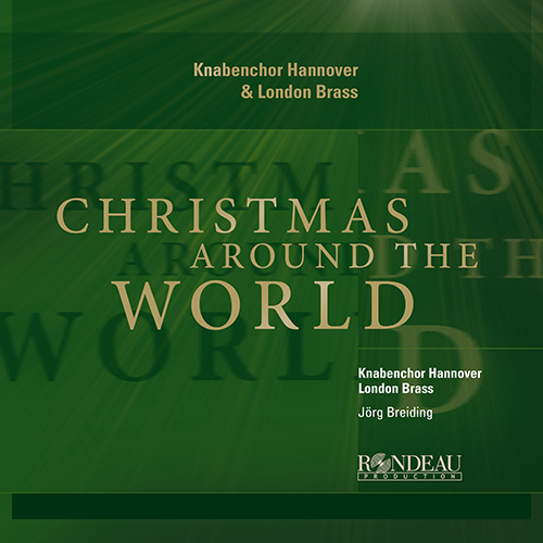 Imagen de apoyo de  CHRISTMAS AROUND THE WORLD (Hannover Boys Choir, London Brass, Breiding)