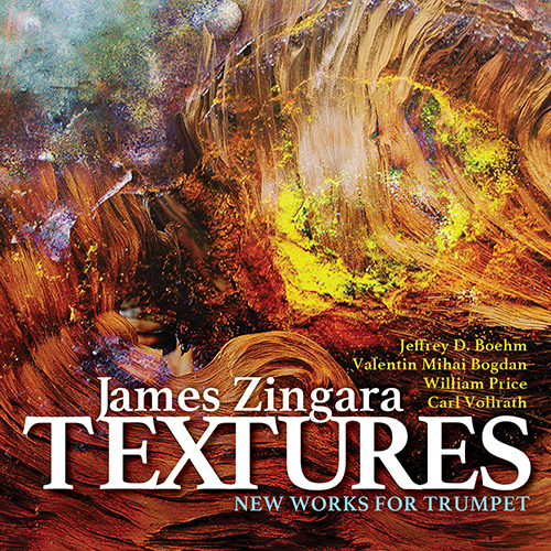Imagen de apoyo de  Trumpet Recital: Zingara, James - BOEHM, J.D. / PRICE, W. / VOLLRATH, C. / BOGDAN, V.M. (Textures)