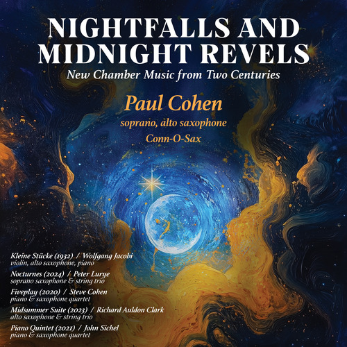 Imagen de apoyo de  Saxophone Recital: Cohen, Paul - JACOBI, W. / LURYE, P. / COHEN, S. / CLARK, R.A. (Nightfalls and Midnight Revels)