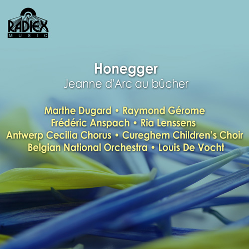 Imagen de apoyo de  HONEGGER, A.: Jeanne d'Arc au bucher [Oratorio] (Vocht) (1943)
